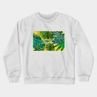 Eco-local living,palm treesummer, summertime, summer season Crewneck Sweatshirt